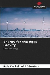 bokomslag Energy for the Ages Gravity