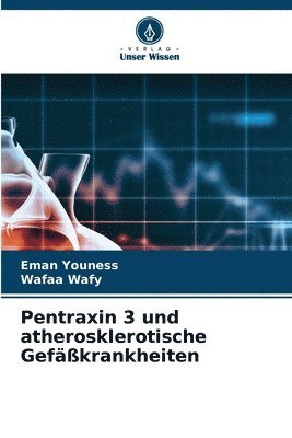 Pentraxin 3 und atherosklerotische Gefäßkrankheiten