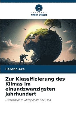 bokomslag Zur Klassifizierung des Klimas im einundzwanzigsten Jahrhundert