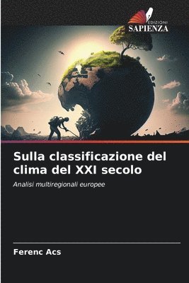 Sulla classificazione del clima del XXI secolo 1