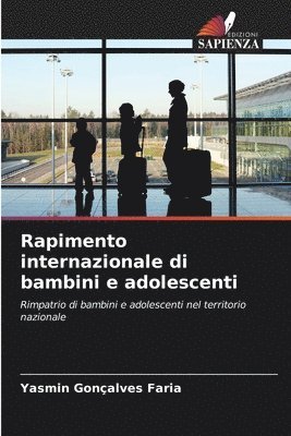 Yasmin Gonçalves Faria - Rapimento internazionale di bambini e adolescenti, Häftad