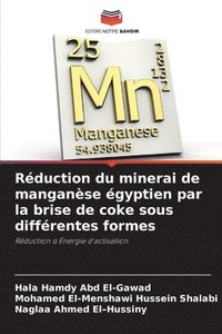 bokomslag Rduction du minerai de manganse gyptien par la brise de coke sous diffrentes formes