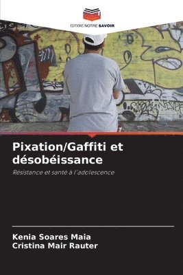 bokomslag Pixation/Gaffiti et dsobissance