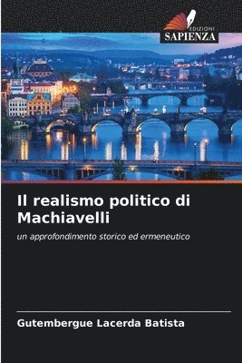 bokomslag Il realismo politico di Machiavelli