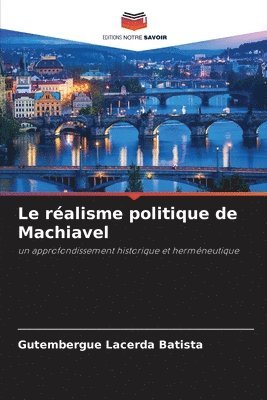 bokomslag Le ralisme politique de Machiavel