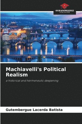 bokomslag Machiavelli's Political Realism