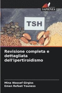 bokomslag Revisione completa e dettagliata dell'ipertiroidismo