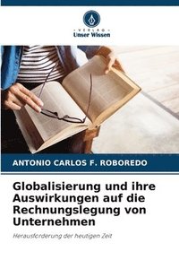 bokomslag Globalisierung und ihre Auswirkungen auf die Rechnungslegung von Unternehmen