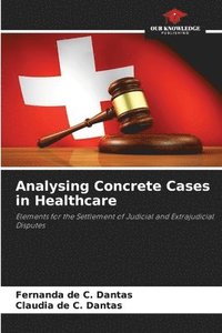 bokomslag Analysing Concrete Cases in Healthcare