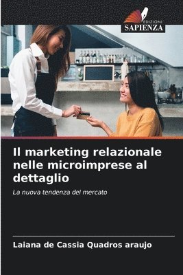 bokomslag Il marketing relazionale nelle microimprese al dettaglio