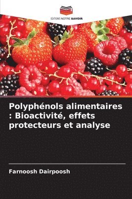 Farnoosh Dairpoosh - Polyphénols alimentaires, Häftad