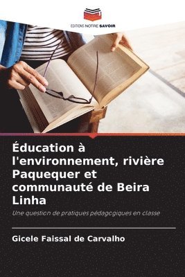 bokomslag ducation  l'environnement, rivire Paquequer et communaut de Beira Linha