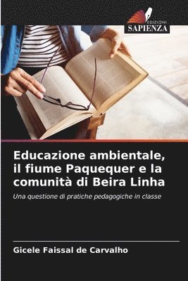 bokomslag Educazione ambientale, il fiume Paquequer e la comunit di Beira Linha