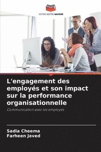 bokomslag L'engagement des employs et son impact sur la performance organisationnelle