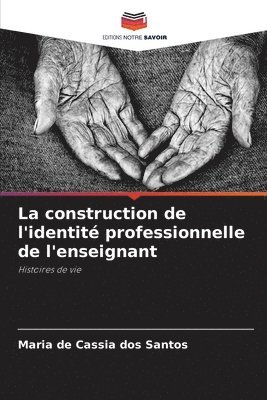 La construction de l'identit professionnelle de l'enseignant 1