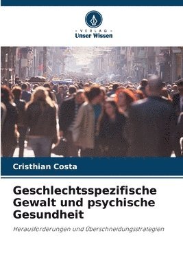 bokomslag Geschlechtsspezifische Gewalt und psychische Gesundheit