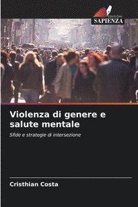 bokomslag Violenza di genere e salute mentale