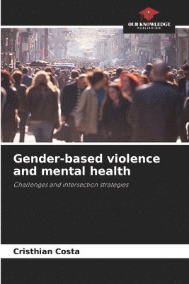 bokomslag Gender-based violence and mental health