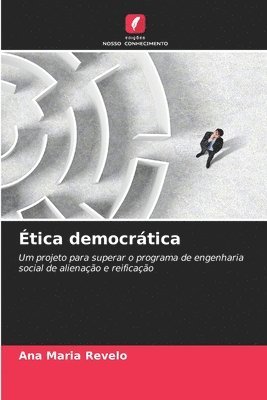 Ana Maria Revelo - Ética democrática, Häftad