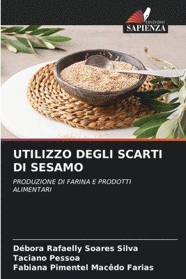 bokomslag Utilizzo Degli Scarti Di Sesamo