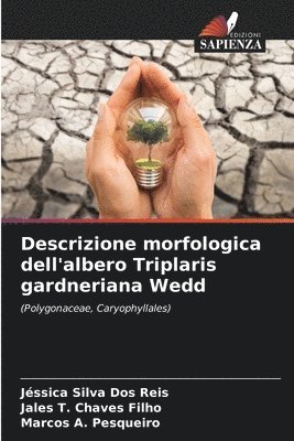 bokomslag Descrizione morfologica dell'albero Triplaris gardneriana Wedd