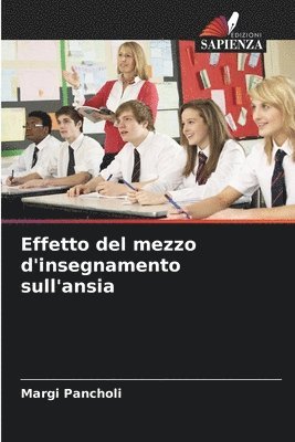 bokomslag Effetto del mezzo d'insegnamento sull'ansia