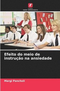 bokomslag Efeito do meio de instruo na ansiedade