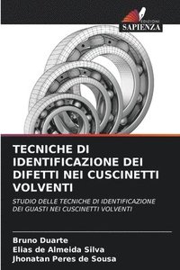 bokomslag Tecniche Di Identificazione Dei Difetti Nei Cuscinetti Volventi