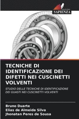 Tecniche Di Identificazione Dei Difetti Nei Cuscinetti Volventi 1