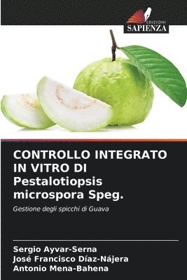 CONTROLLO INTEGRATO IN VITRO DI Pestalotiopsis microspora Speg. 1