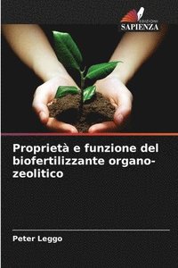 bokomslag Propriet e funzione del biofertilizzante organo-zeolitico