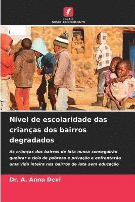 bokomslag Nvel de escolaridade das crianas dos bairros degradados