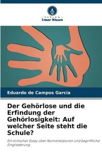 bokomslag Der Gehrlose und die Erfindung der Gehrlosigkeit