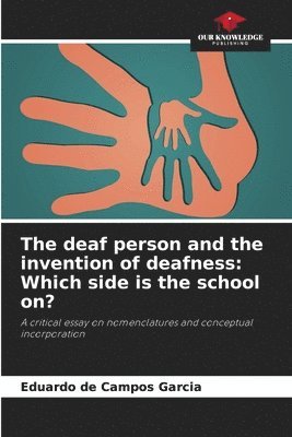 deaf person and the invention of deafness 1