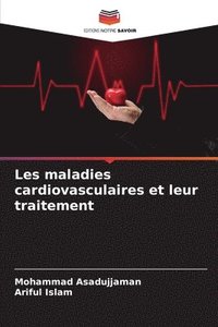 bokomslag Les maladies cardiovasculaires et leur traitement