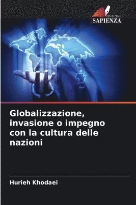 bokomslag Globalizzazione, invasione o impegno con la cultura delle nazioni