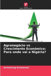 bokomslag Agronegcio vs Crescimento Econmico