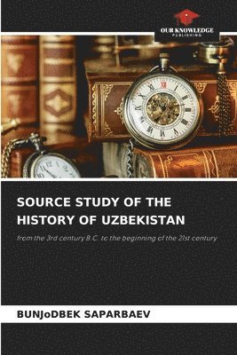 Source Study of the History of Uzbekistan 1