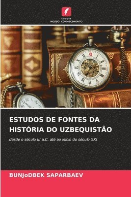 bokomslag Estudos de Fontes Da História Do Uzbequistão