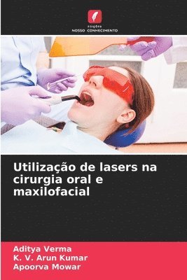 bokomslag Utilizao de lasers na cirurgia oral e maxilofacial