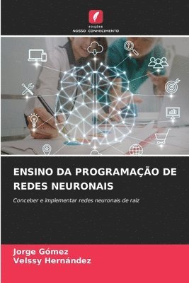 bokomslag Ensino Da Programao de Redes Neuronais