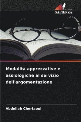 Modalità apprezzative e assiologiche al servizio dell'argomentazione