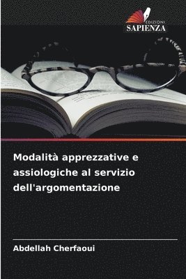 Modalit apprezzative e assiologiche al servizio dell'argomentazione 1