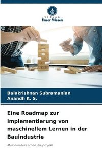 bokomslag Eine Roadmap zur Implementierung von maschinellem Lernen in der Bauindustrie