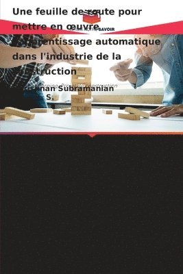 Une feuille de route pour mettre en oeuvre l'apprentissage automatique dans l'industrie de la construction 1