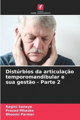 Distrbios da articulao temporomandibular e sua gesto - Parte 2 1