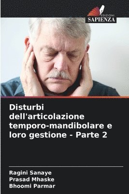 bokomslag Disturbi dell'articolazione temporo-mandibolare e loro gestione - Parte 2