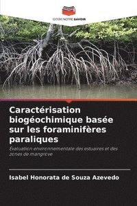 bokomslag Caractrisation biogochimique base sur les foraminifres paraliques