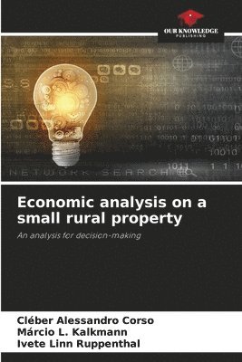 Economic analysis on a small rural property 1