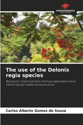 use of the Delonix regia species